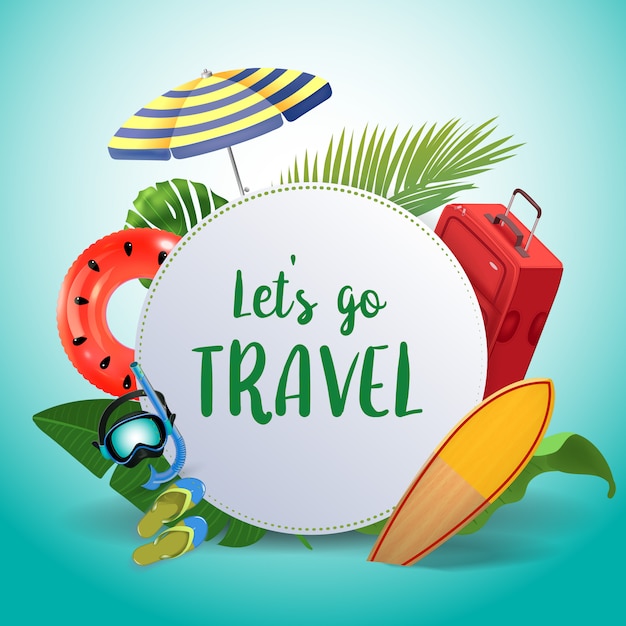 Let's go travel. inspirational quote motivational background. summer design layout for advertising and social media. realistic tropical beach design elements