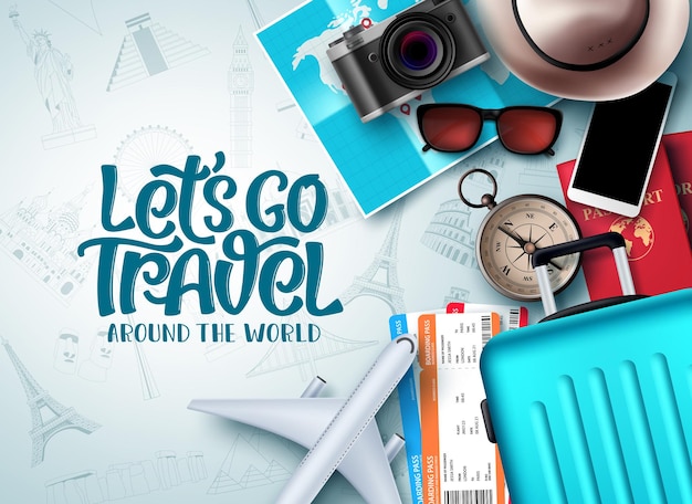 Vector let's go travel vector background design. let's go travel around the world text