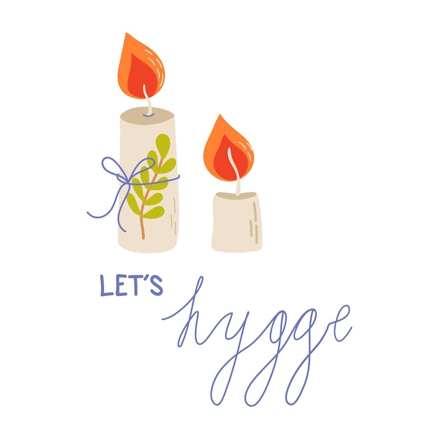 Facciamo hygge. stampa invernale ispiratrice con candele e scritte disegnate a mano.