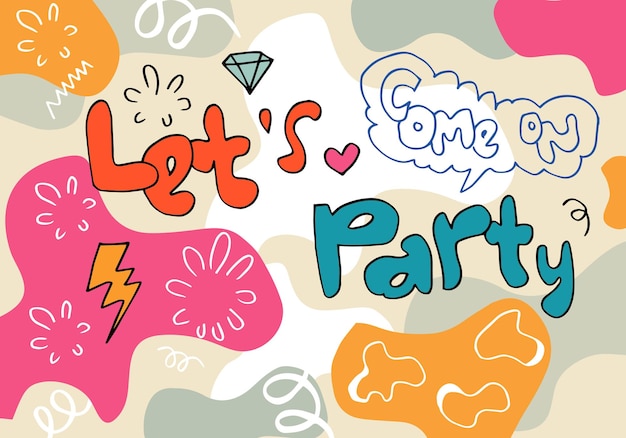 Let's party Handgetekende cartoon illustratie kleurrijke handgetekende letters.