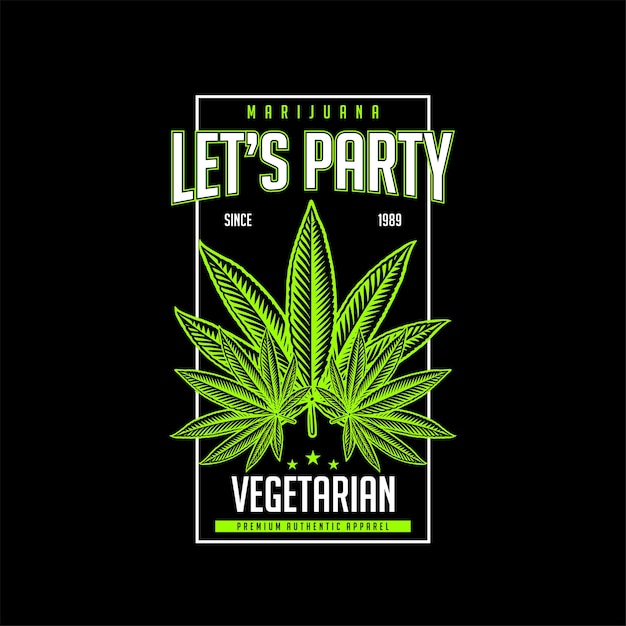 Vector let's party marijuana vintage fashion