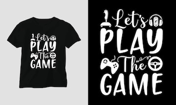 Lets play the game typography t-shirt design 4191541 Vector Art at