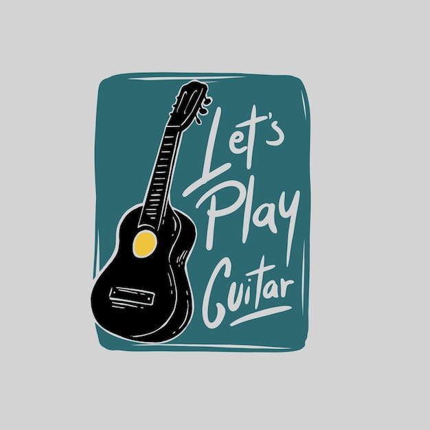 Vector let,s play guitar quotes illustration