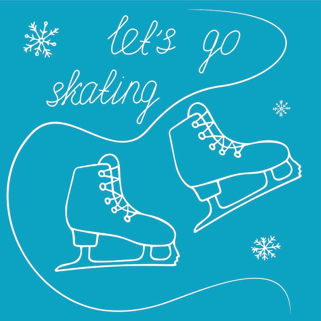 Let's skate poster with snowflakes and a pair of doodle-style skates on a blue ice background