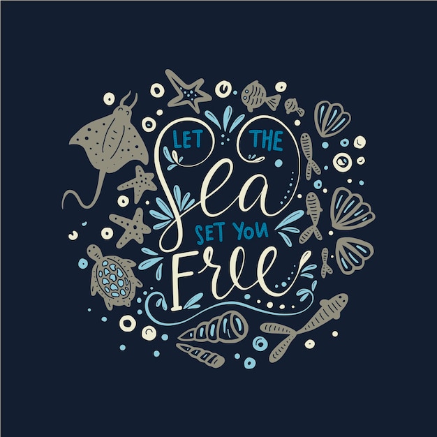 Let the sea set you free Vector lettering card