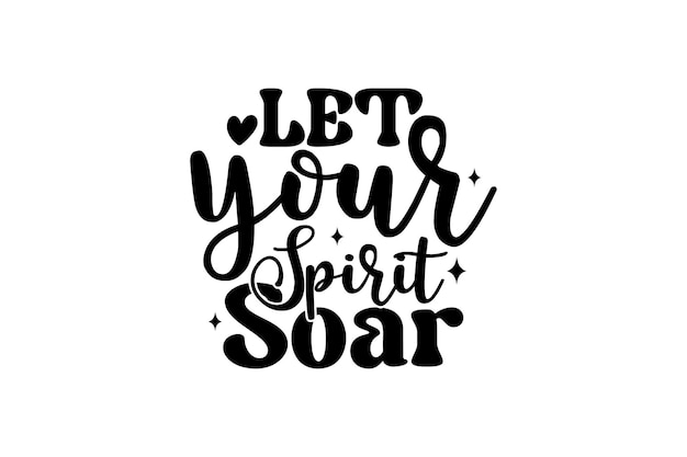 Let Your Spirit Soar vector bestand