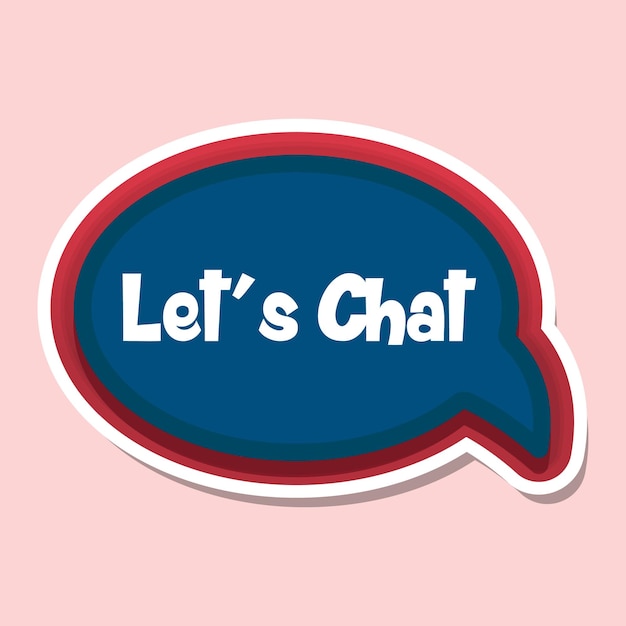 Vector lets chat messages sticker design lettering sticker typographic message chat badge