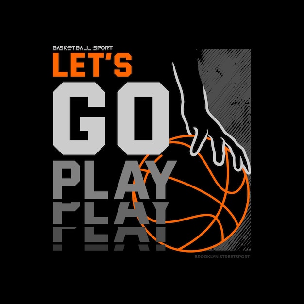 lets go play typography t shirt design Premium Vector