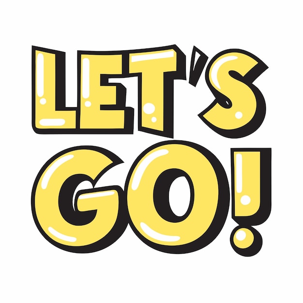 lets go typography logo on a isolated white background 2