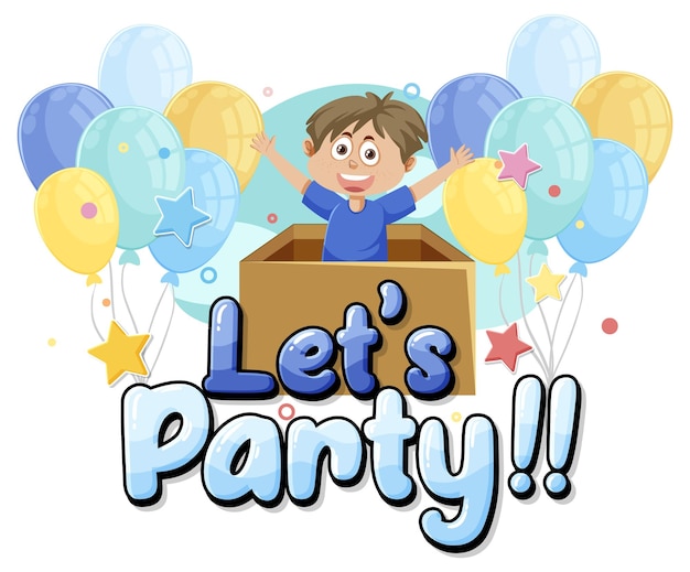 Lets party message for banner or poster design