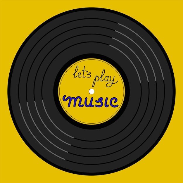 Vector lets play music lettering title on vinyl record yellow background vector illustration in flat style