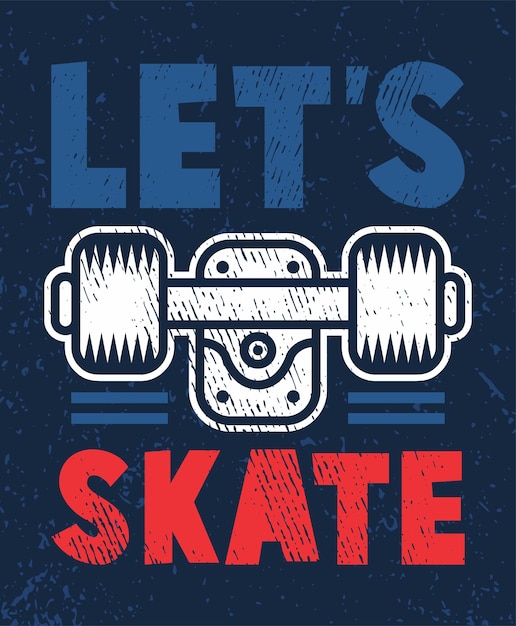 Lets skate typography poster designs