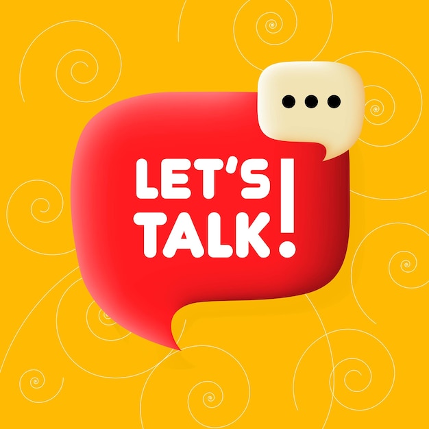 Lets talk banner Speech bubble with Lets talk text Business concept 3d illustration Spiral background Vector line icon for business