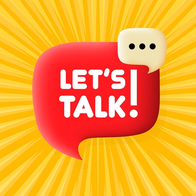 Lets talk Speech bubble with Lets talk text Business concept 3d illustration Pop art style Vector line icon for Business and Advertising