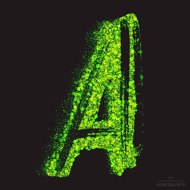 Letter a bright green shimmer scatter particles toxic acid glowing font