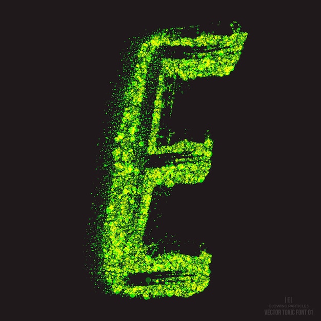 Вектор Буква e ярко зеленым мерцанием разброс частиц токсичной кислоты светящийся шрифт