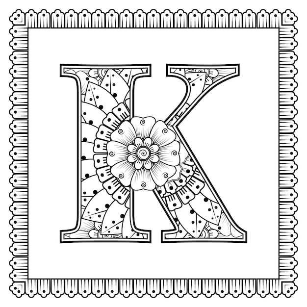 Letter k made of flowers in mehndi style coloring book page outline handdraw vector illustration