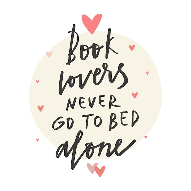 Lettering book lovers never go to bed alone