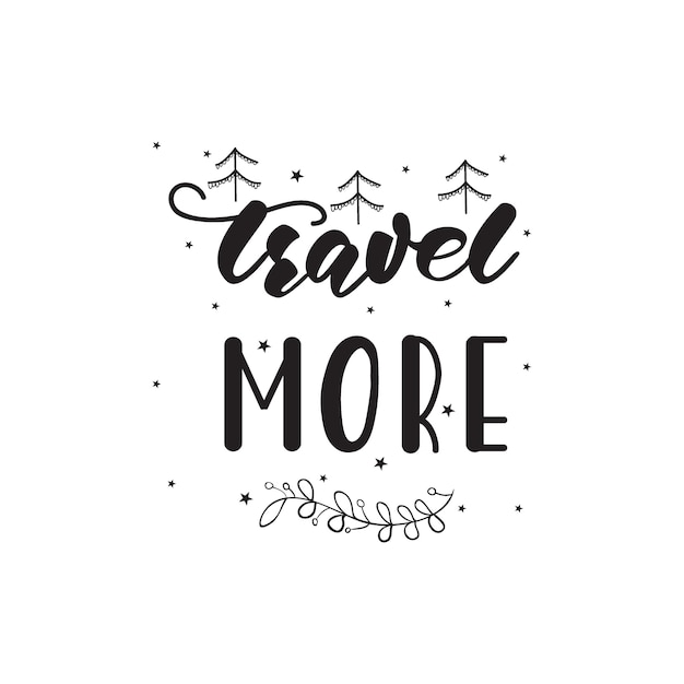 Vector lettering design with a travel phrase. vector illustration