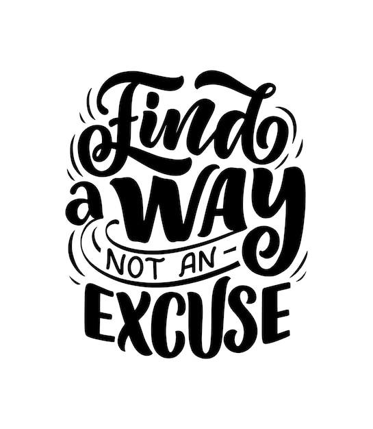 Lettering: Find a way not an excuse