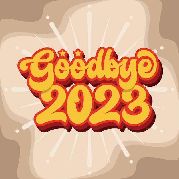 Vector lettering goodbye 2023 vector illustration calligraphy design usable for poster wallpaper gifts