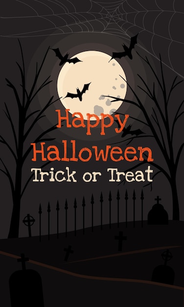 Lettering Happy Halloween and Trick or Treat against the background of a full moon and a cemetery with bats trees and graves