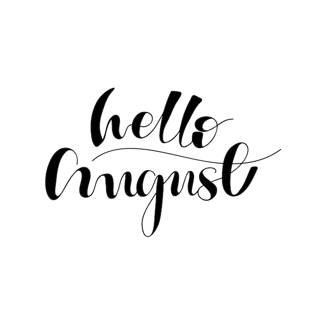 Lettering Hello August. Vector illustration.