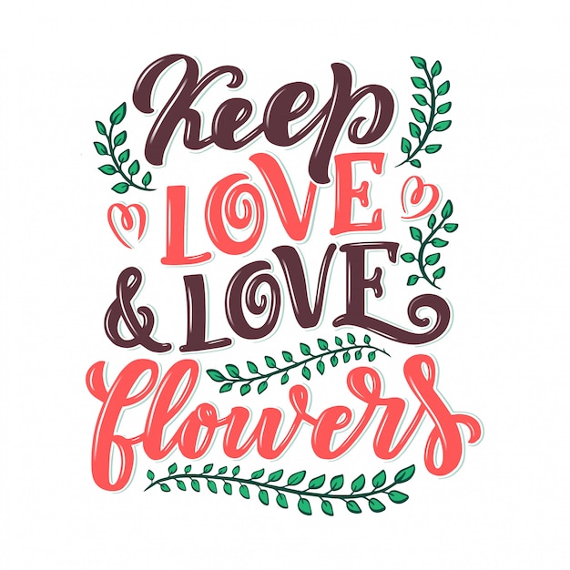 Lettering quote about flowers, illustration made in  .