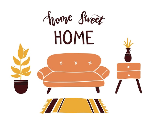 Vettore lettering citazione casa dolce casa e soggiorno con mobili, piante d'appartamento. semplice stile piatto alla moda.