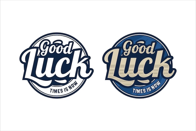 Lettering quote motivational Good luck logo