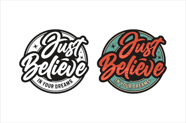 Lettering Quote Motivational Just Believe Logo