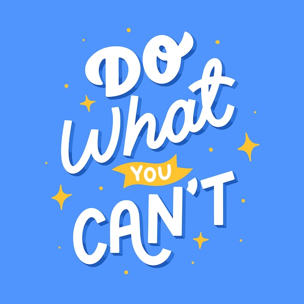 Lettering quote do what you cant