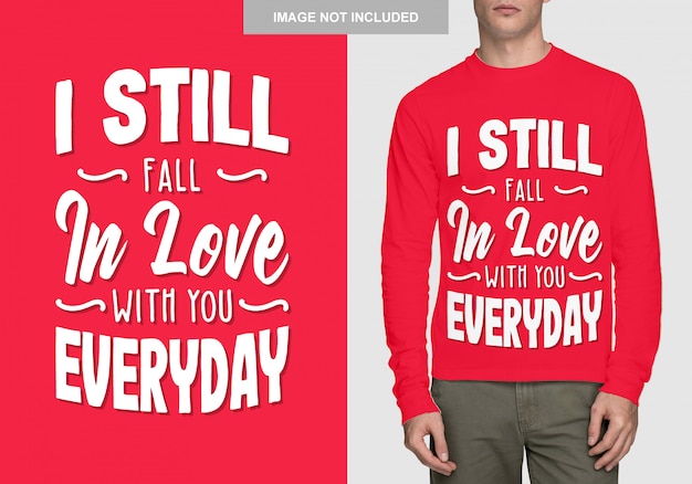 Lettering shirt design. Romance typography