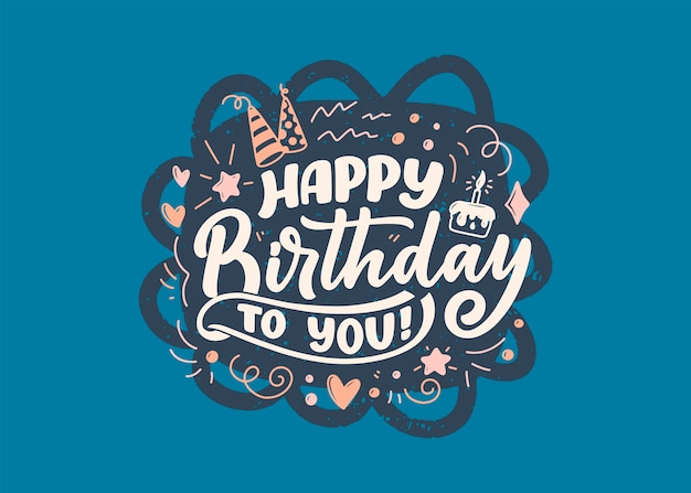 생일 축하 레터링 슬로건. 손으로 그린 문구