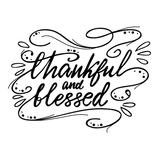 Vector lettering thankful and blessed. vector illustration.