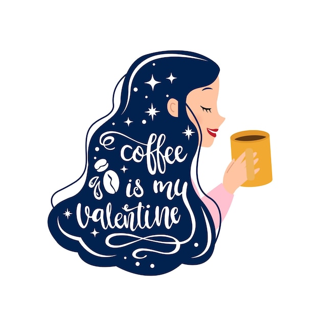 Leuk meisje met een kopje koffie met hand belettering tekst koffie is mijn valentijn. fijne valentijnsdag