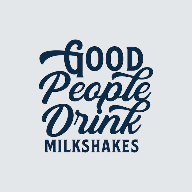 Leuke typografie Kunst Voedsel Thema's Goede mensen Drinken Milkshakes