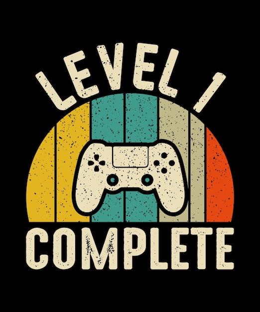 Premium Vector | Level 1 complete t shirt design video gamer birthday ...