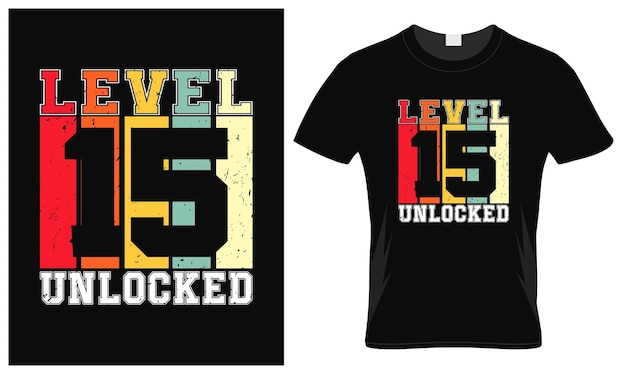 Level 15 unlocked. gaming typography t-shirt design template