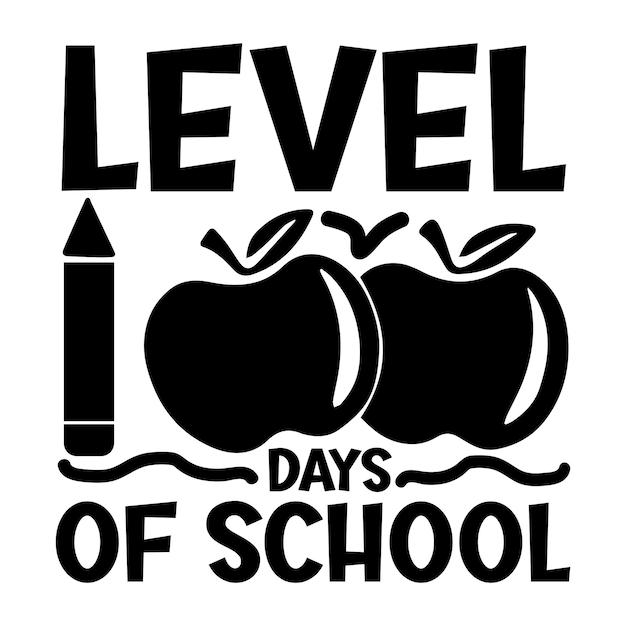 level days of school SVG