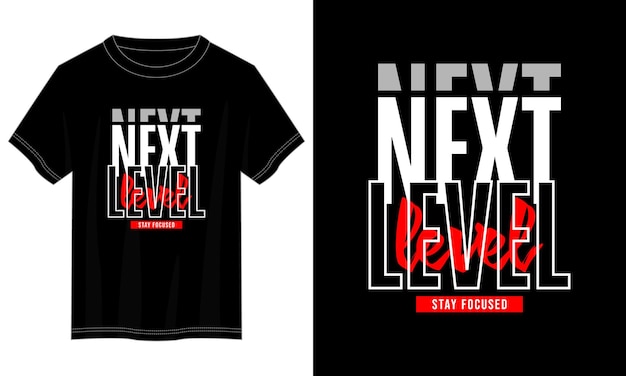 Vector next level typography t-shirt design