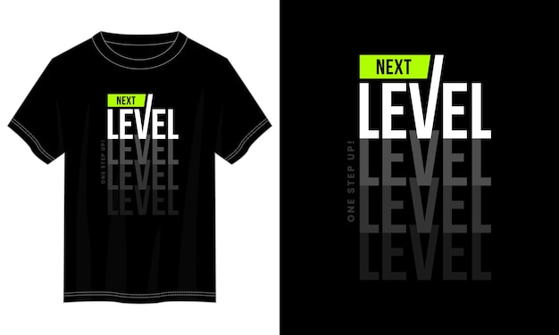 next level typography t-shirt design