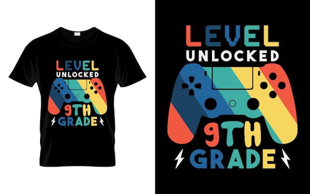 Level Unlocked 9th Grade Back to school typography t shirt design