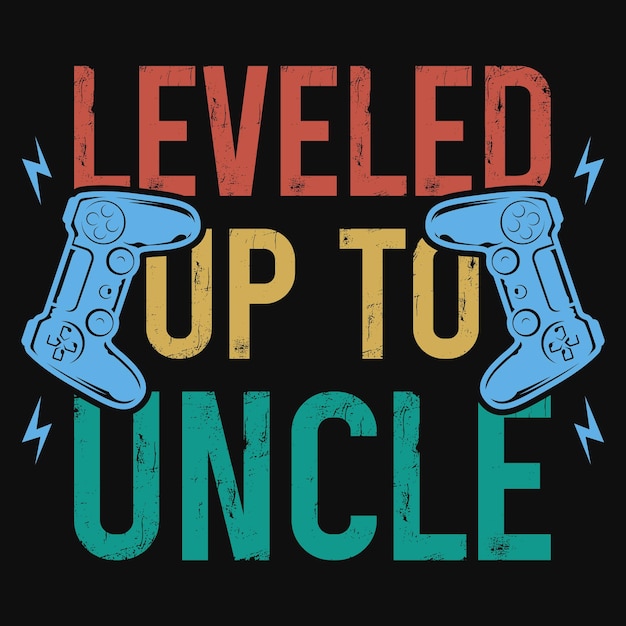 Vector leveled up to uncle tshirt design