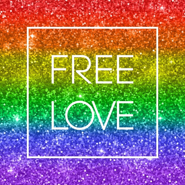 LGBT cart, glitter rainbow background with text Free Love. Vector illustration