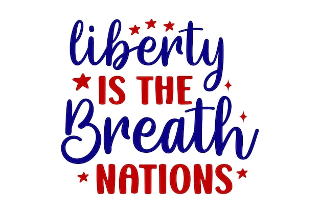 Vector liberty is the breath nations