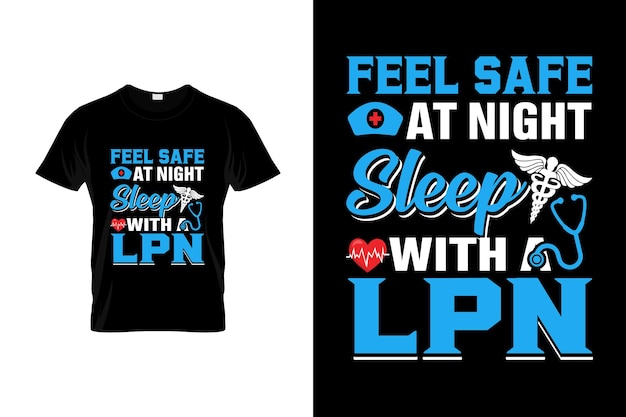 Licensed practical nurse t-shirt design or LPN poster design or LPN shirt design