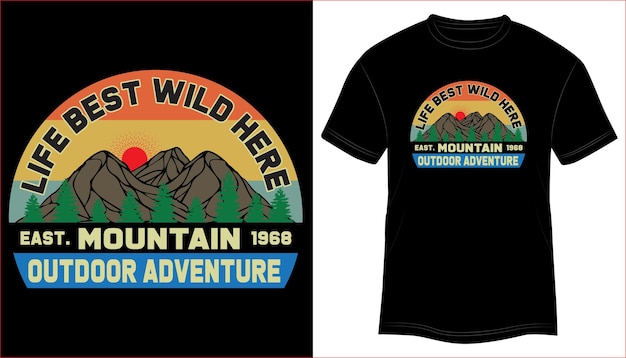 Life best wild here mountain outdoor adventure t-shirt design illustrazione vettoriale