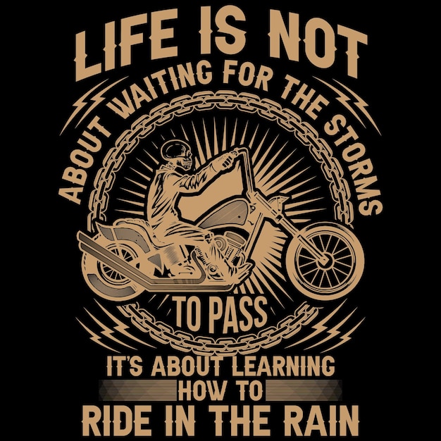 Life is not about waiting for the storms vintage motorcycle tshirt design