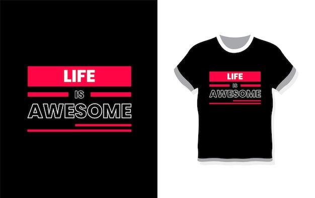 Life is awesome simple modern lettering typography tshirt design vector